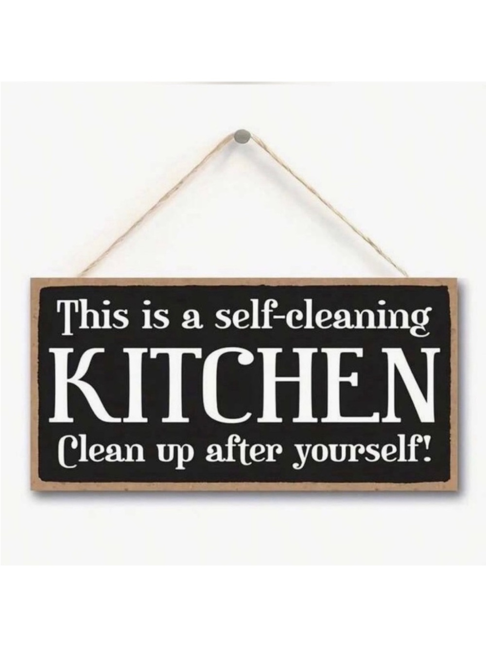 NICE FUNNY KITCHEN HANGING CLEANER SIGN